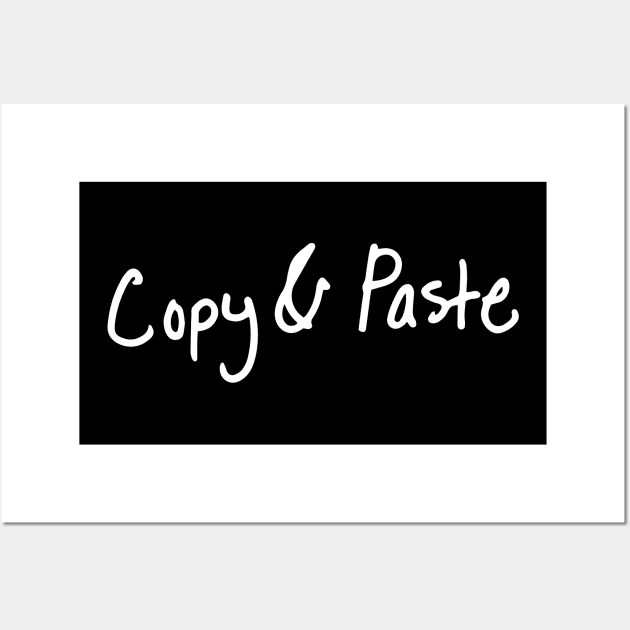 Copy & Paste Black Wall Art by Lazy Design Co.